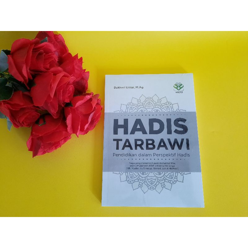 

BUKU AGAMA HADIS TARBAWI PENDIDIKAN DALAM PERSPEKTIF HADIS