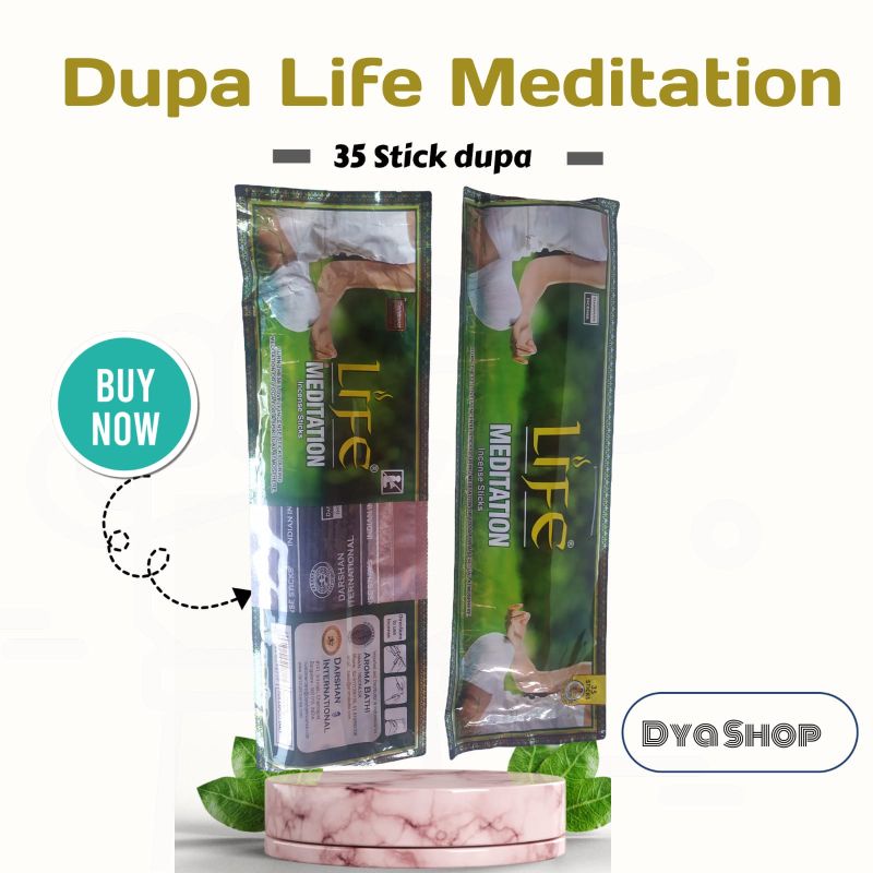 Dupa life meditation