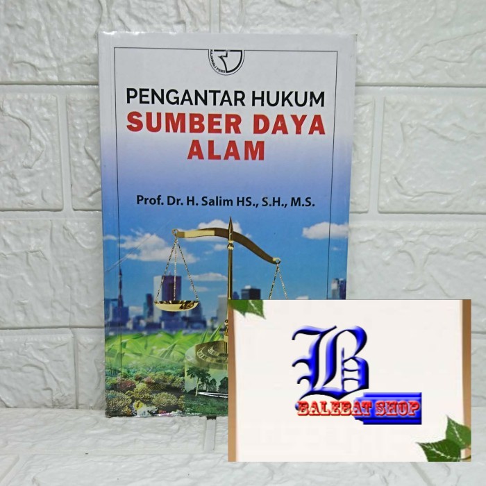 

Buku PENGANTAR HUKUM SUMBER DAYA ALAM SALIM HS RAJAWALI