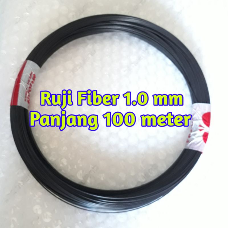 RUJI FIBER 1.0 MM 100 METER (bukan kulitan)