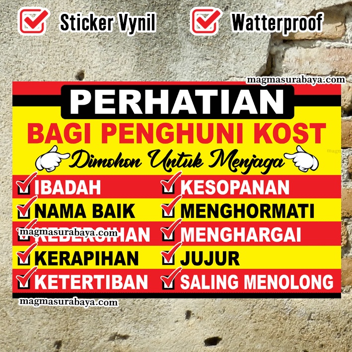 

Stiker bagi penghuni Kost untuk menjaga kesopanan, ketertiban, kebersihan dll magma surabaya