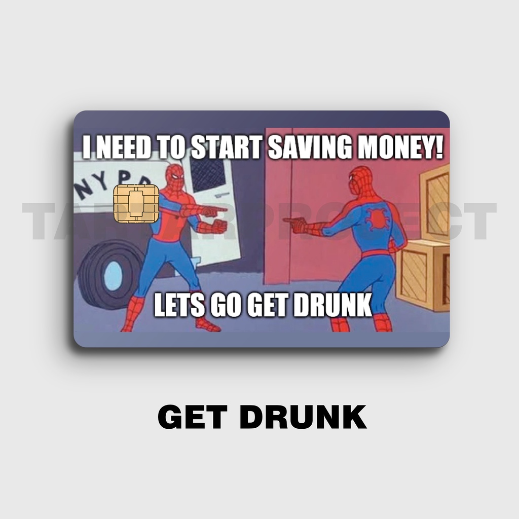 

SKIN / STICKER KARTU ATM / E MONEY / FLAZZ - GET DRUNK