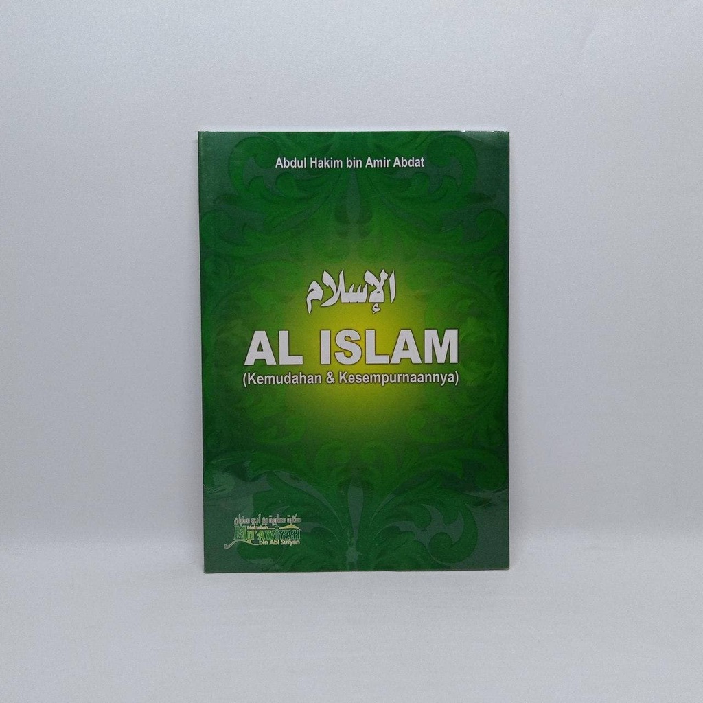 BUKU Al Islam Kemudahan & Kesempurnaannya - Abdul Hakim Bin Amir Abdat