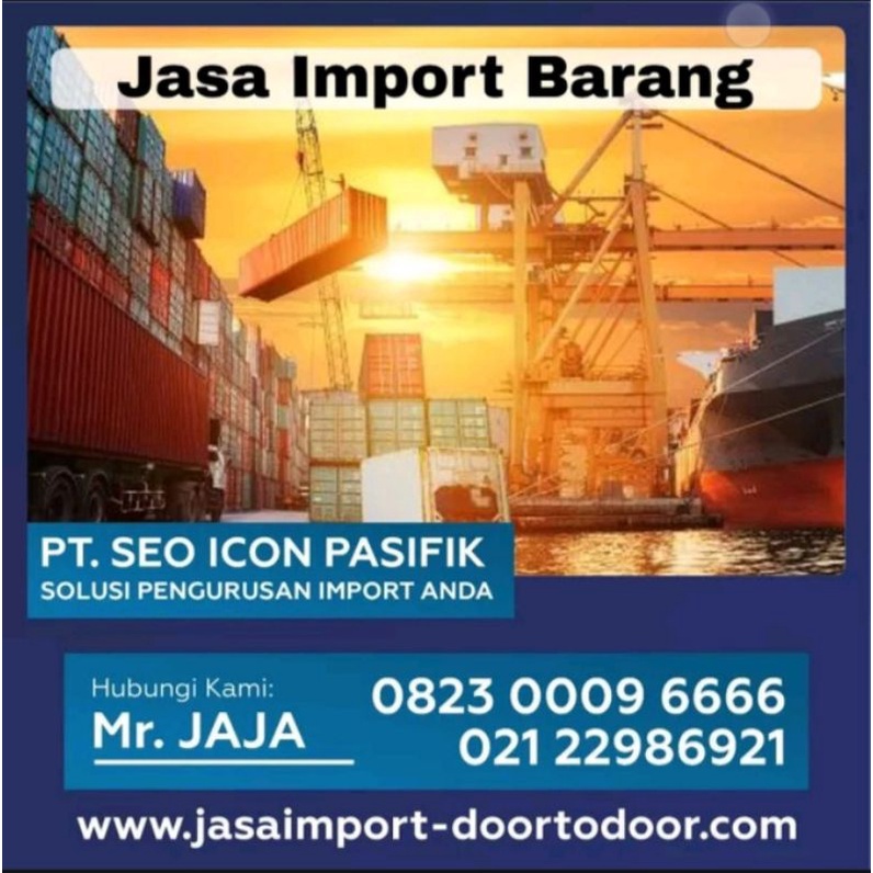 jasa import dari china murah - pengurusan barang import borongan ( all in )