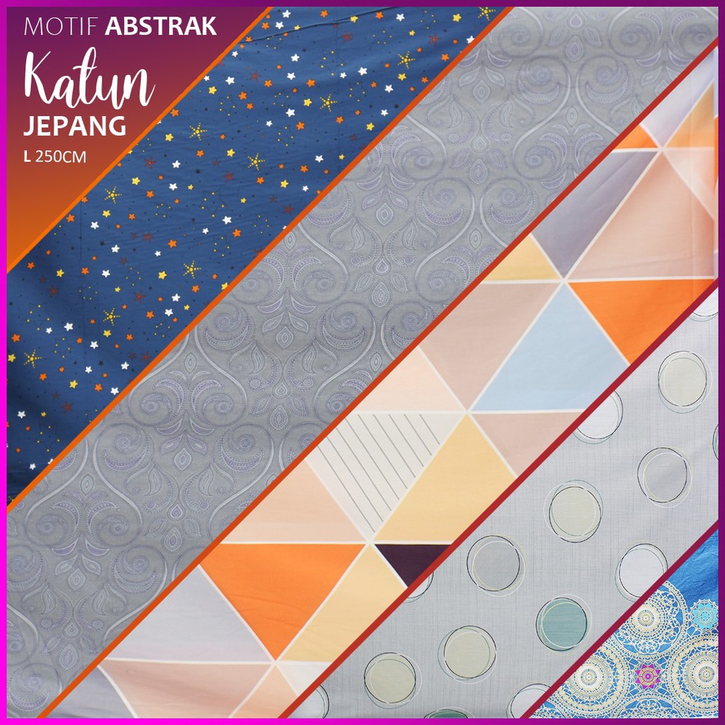 KAIN SPREI KATUN JEPANG ABSTRAK TABUR, BULAT, GARIS, SEGITIGA LEBAR 250 METERAN PART 1