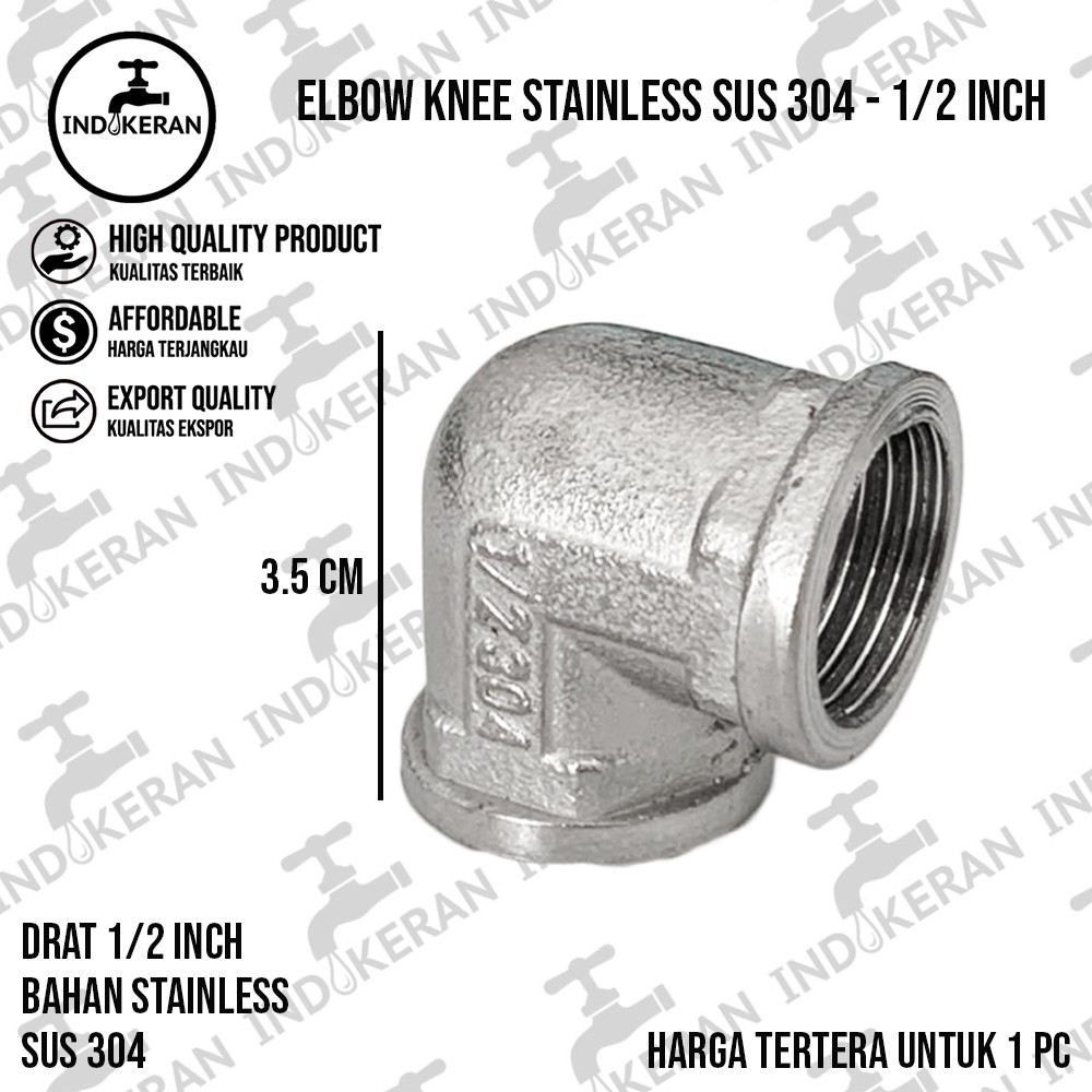 INDOKERAN - Elbow Knee Stainless SUS 304 - 1/2 Inch - High Quality