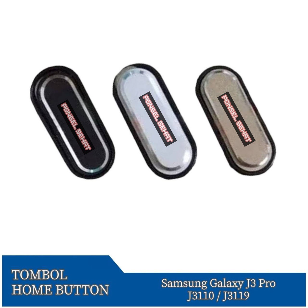 Tombol Home Button Samsung J3 Pro / J3110 / J3119