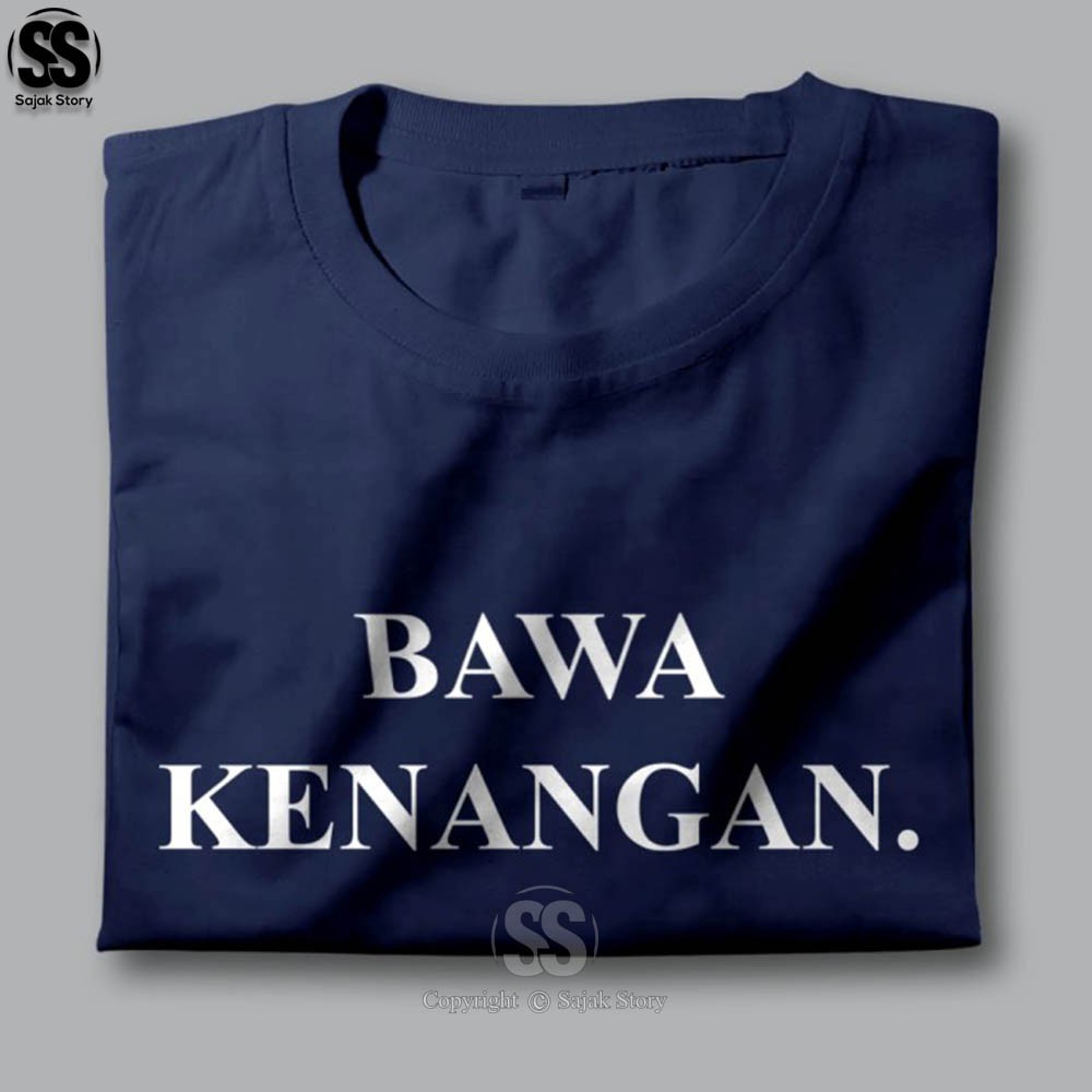 Kaos Kata Kata Ambyar Bawa Kenangan Kualitas Distro Premium Baju