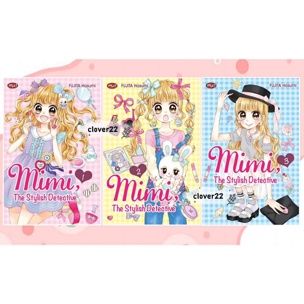 Komik Mimi the Stylish Detective Vol.1-3 Tamat by Fujita Hasumi