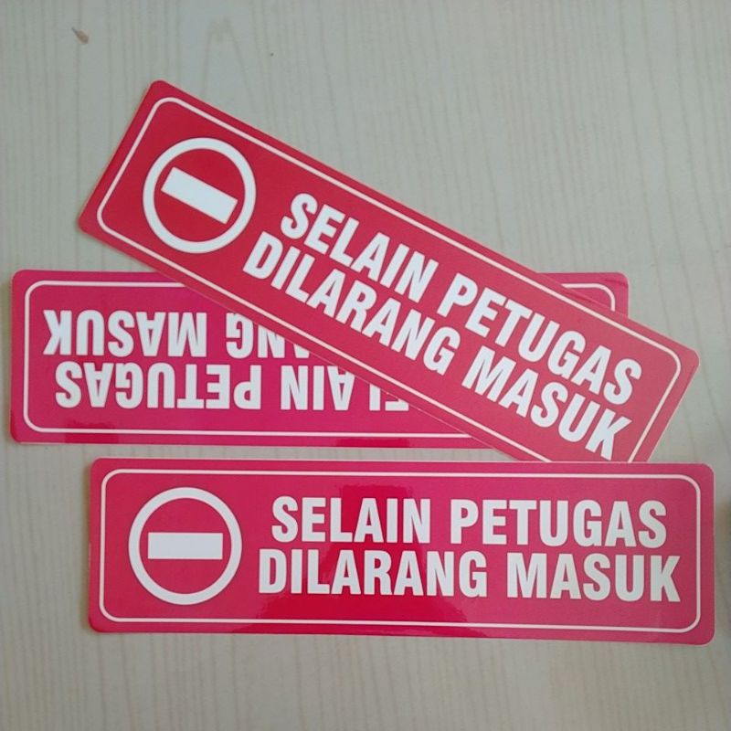 

Stiker Selain Petugas Dilarang Masuk