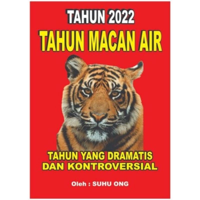 Buku Ramalan Cap Jie Shio Tahun 2022 / Tahun Macan Air oleh Suhu Ong