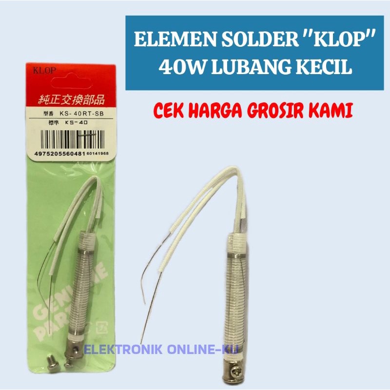 ELEMEN SOLDER 40WATT KLOP LUBANG KECIL