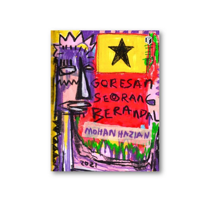 Buku Goresan Seorang Berandal Mohan Hazian
