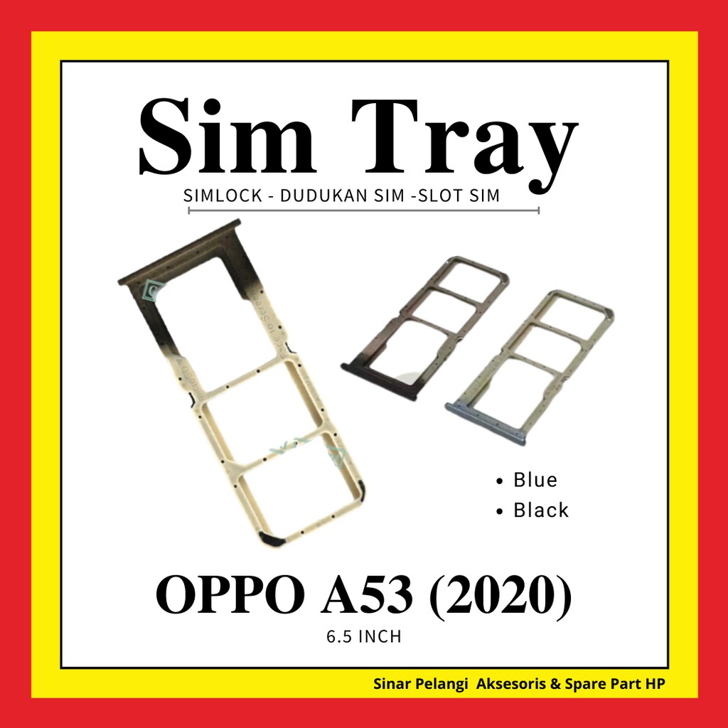 SIMLOCK OPPO A53 2020 6.5 INCH TEMPAT KARTU SIM CARD SIMTRAY ORI