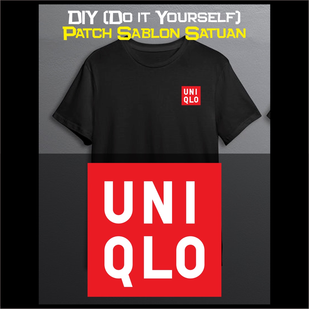 STIKER BAJU UNlQLO PATCH SABLON SATUAN DIY AKSESORIS FASHION KAOS PRIA