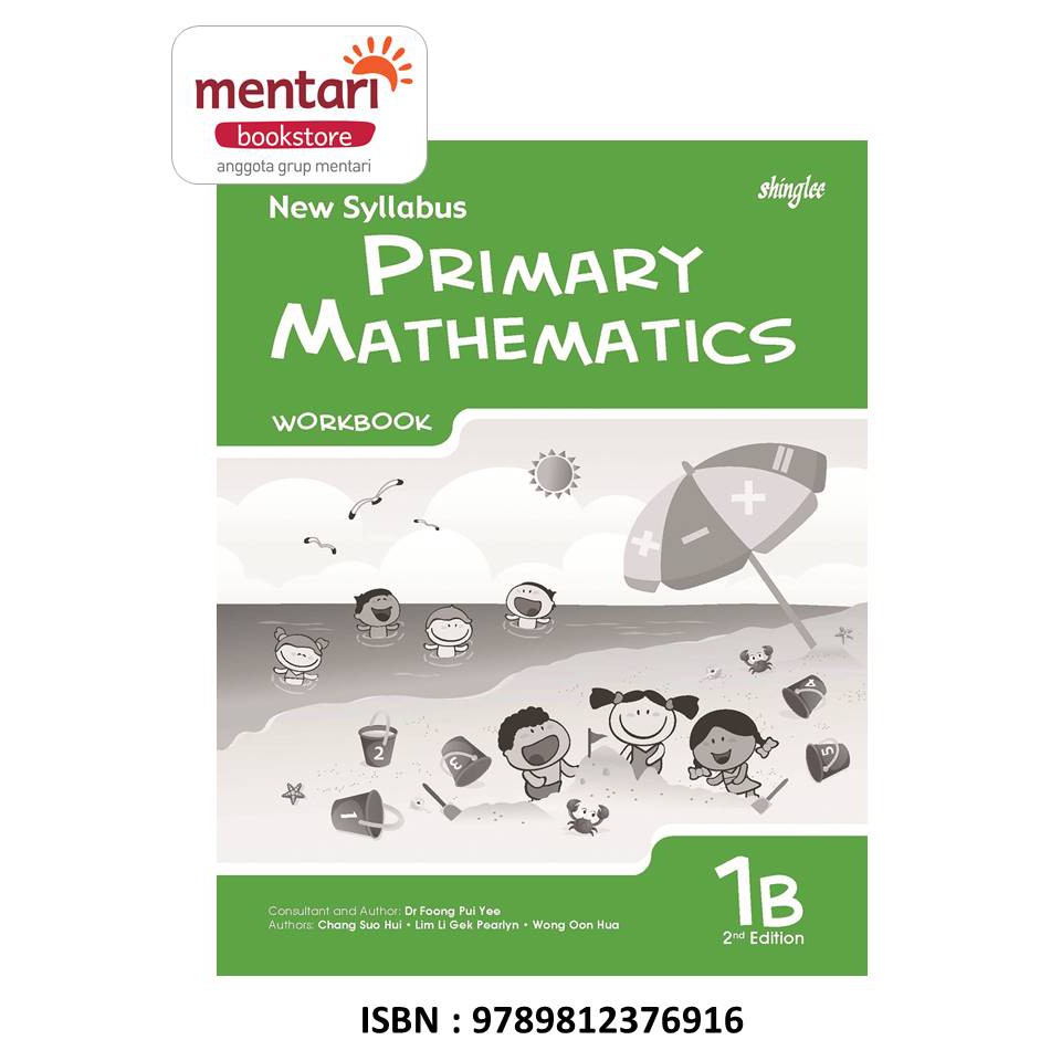 New Syllabus Primary Mathematics Workbook | Buku Pelajaran Matematika SD-1B