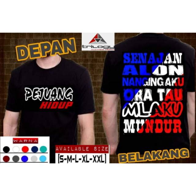 KAOS KEREN PEJUANG HIDUP SANAJAN ALON MANGING AKU ORA TAU MLAKU MUNDUR KUALITAS DISTRO