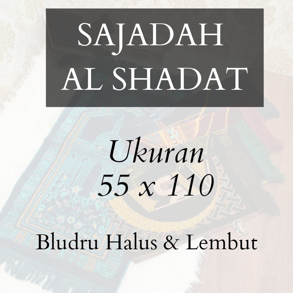 Sajadah AL Shadat Midi Ukuran 55 x 110 cm / Sajadah / Sejadah / Sadah Turki