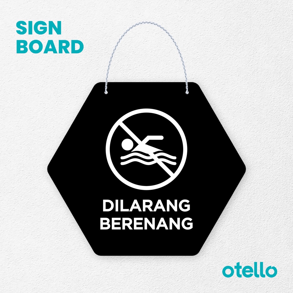 Otello Sign Dilarang Berenang Signage Board Acrylic Papan Gantung Label Akrilik Rantai Petunjuk Toko Modern Minimalist Kafe Restoran Kantor Gedung Cafe