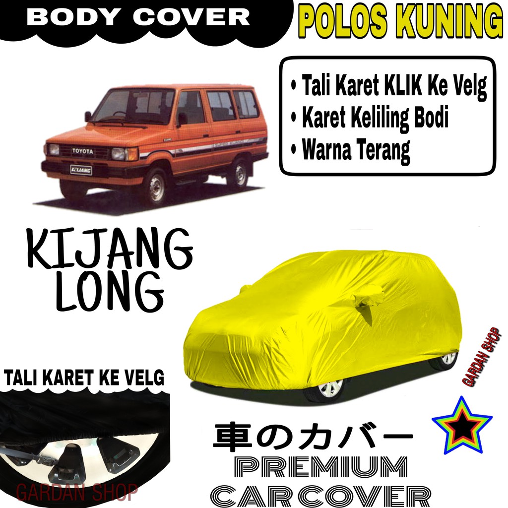 Sarung Mobil KIJANG LONG Polos KUNING Body Cover Penutup Body Kijang PREMIUM Kuning