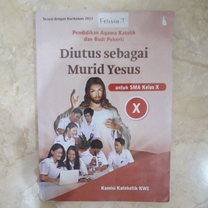 BUKU KELAS 10/SMA 1 - PENDIDIKAN AGAMA KATOLIK DAN BUDI PEKERTI k13 PT. KANISIUS