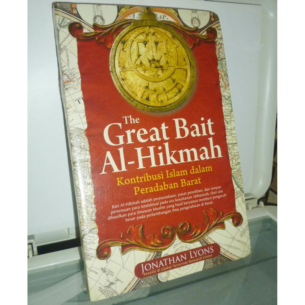Unik The Great Bait Al Hikmah   Kontribusi Islam Dalam Peradaban Barat   Jonathan Lyons Murah