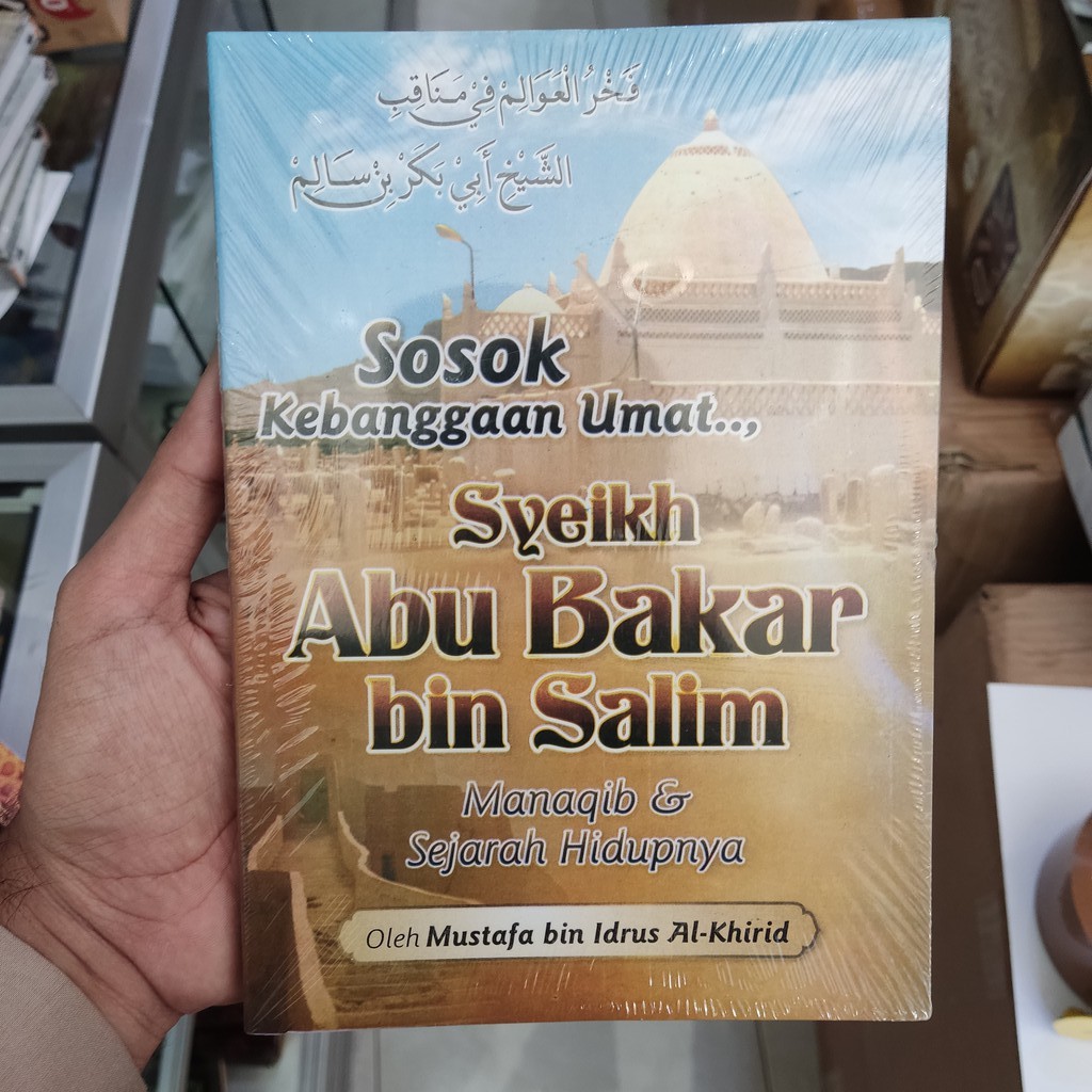 SOSOK KEBANGGAAN UMAT SYEIKH ABU BAKAR BIN SALIM