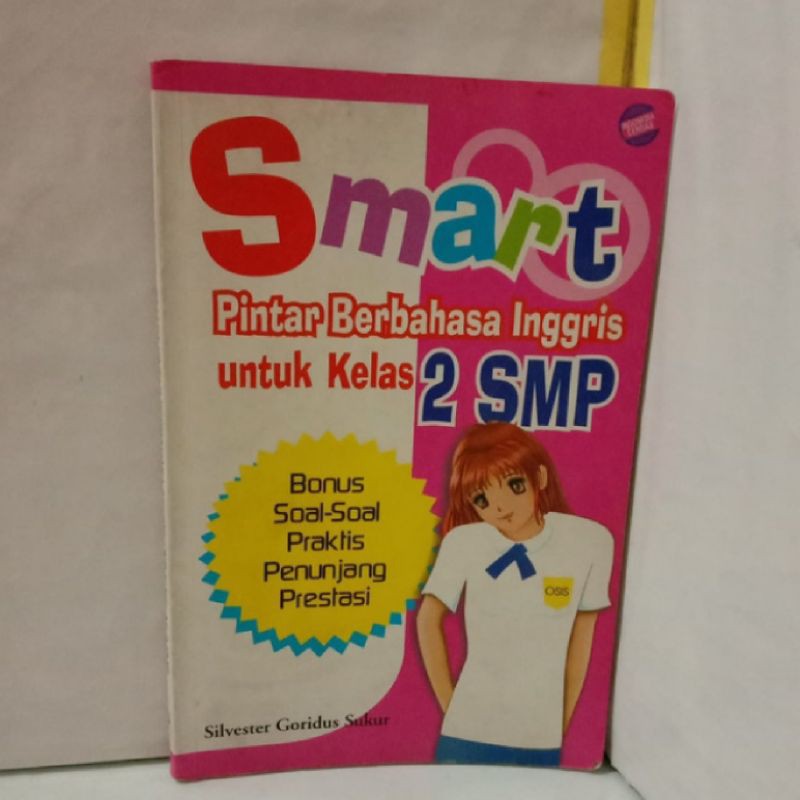 BUKU SMART PINTAR BERBAHASA INGGRIS UNTUK KELAS 2 SMP