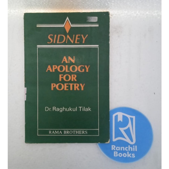 SIDNEY AN APOLOGY FOR POETRY DR RAGHUKUL TILAK BUKU BACAAN B INGGRIS BUKU SASTRA BAHASA INGGRIS BUKU