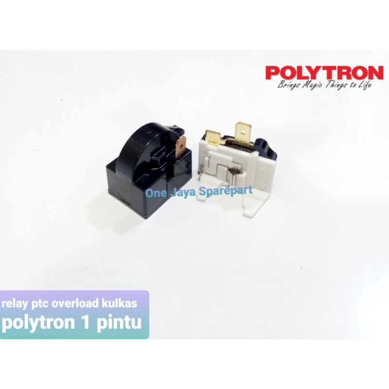 Relay Ptc Overload kulkas Polytron 1 pintu