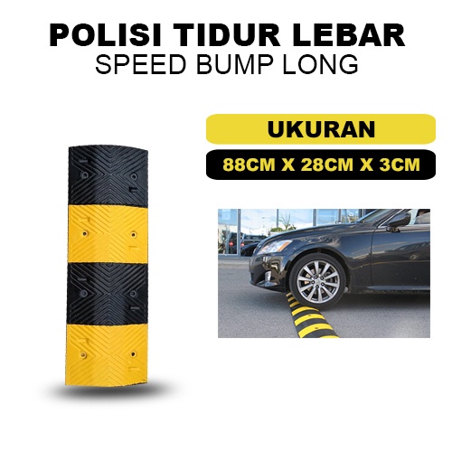 POLISI TIDUR LEBAR 88CM / SPEED BUMP RUBER LEBAR / PENGHAMBAT JALAN MOBIL