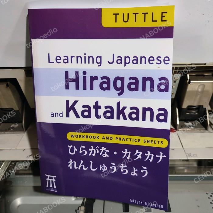 Japan Learning Japanese Hiragana And Katakana: Workbook And Practice Sheets