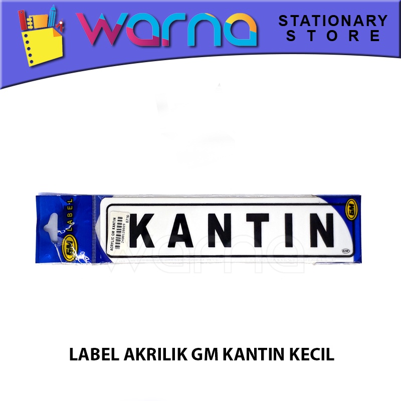 

LABEL ACRYLIC GM KANTIN KECIL