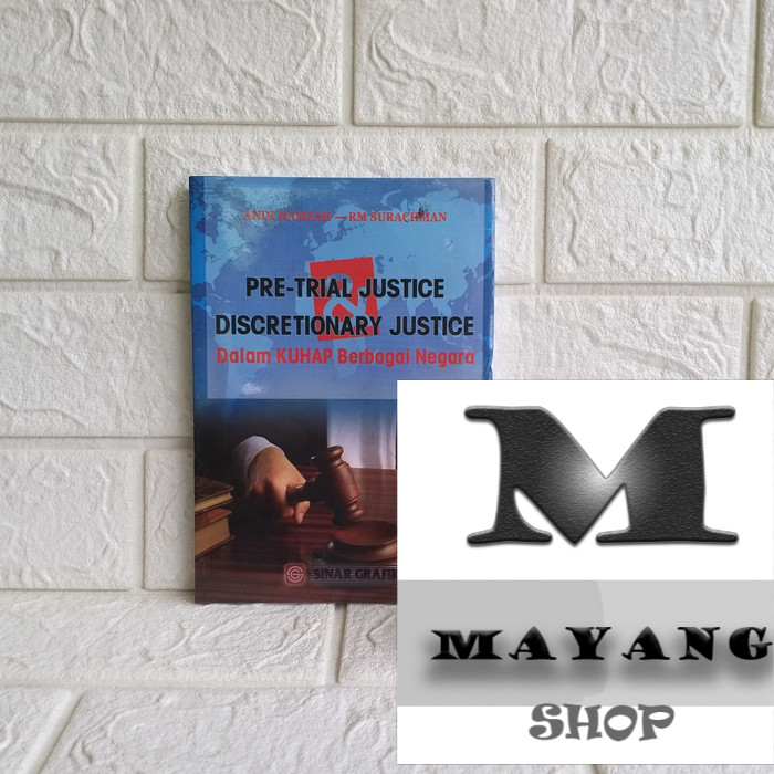 

Buku ASLI Pre-Trial Justice dan Discretionary Justice Dalam KUHAP Berbagai SINAR GRAFIKA