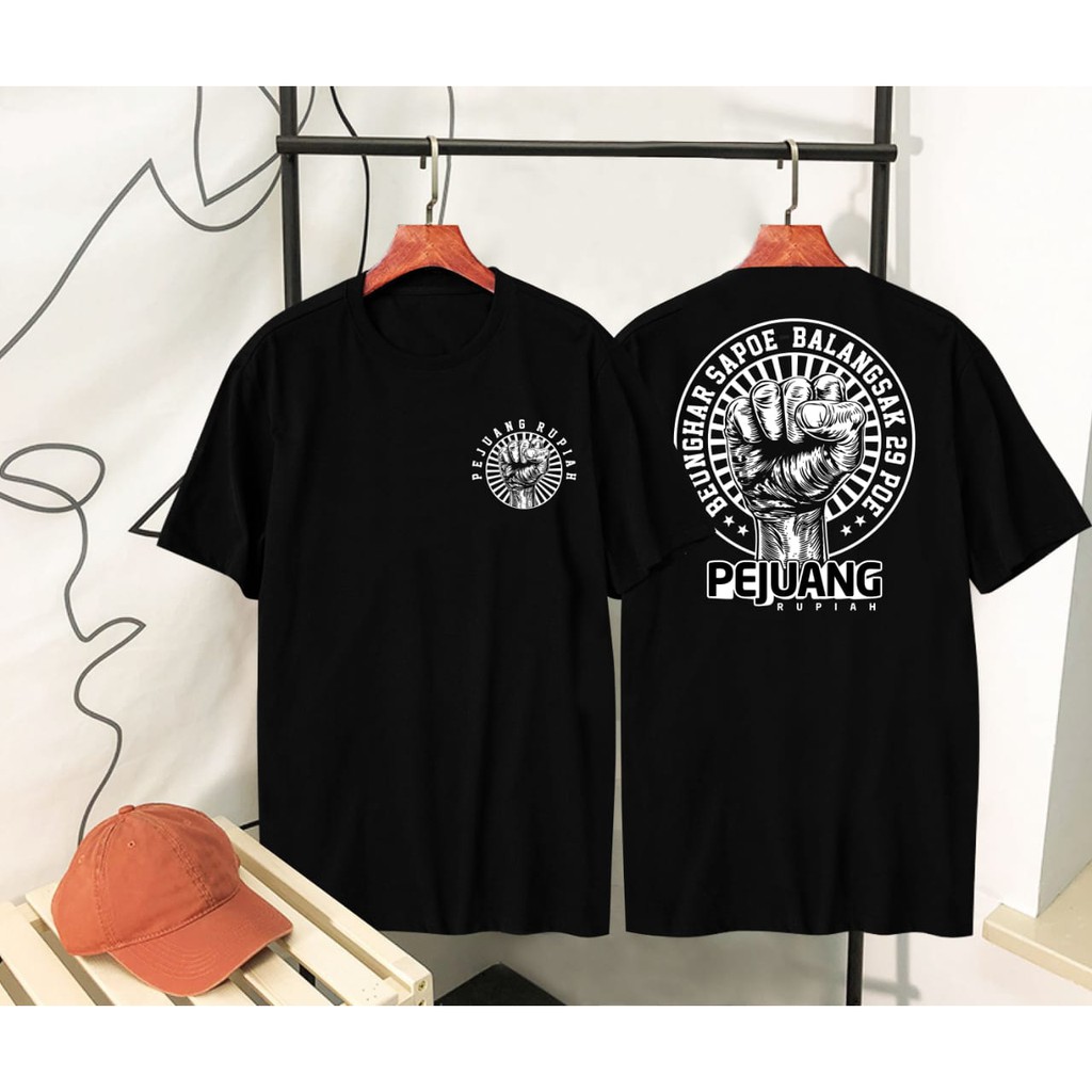  BAJU  TSHIRT KAOS  DISTRO PX PEJUANG RUPIAH BALANGSAK 29 POE 
