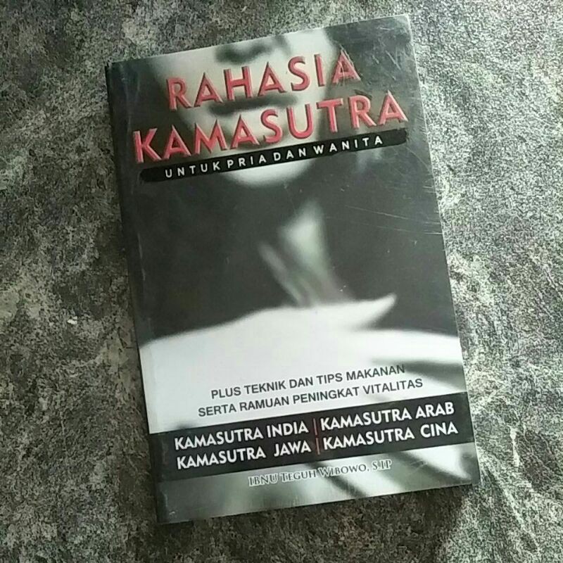 BUKU Rahasia Kamasutra untuk Pria dan Wanita.  India, jawa,  arab,  china. ramuan vitalitas