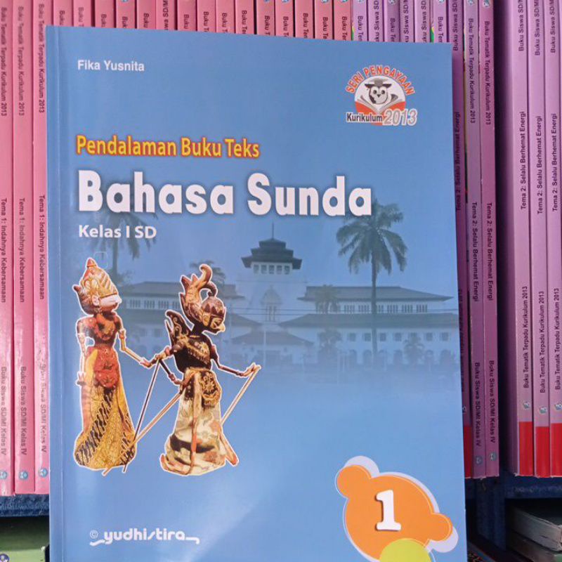 Buku  Bahasa sunda  KLS 1 SD /MI pendalaman  Buku Teks  seri pengayaan kurikulum 2013 penerbit Yudis