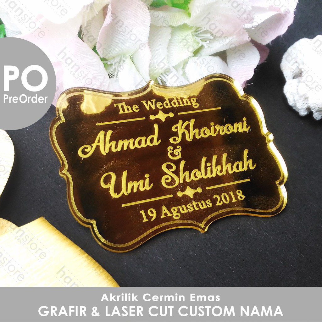 PO Akrilik Emas / Perak Grafir dan Laser cut custom nama / inisial / text