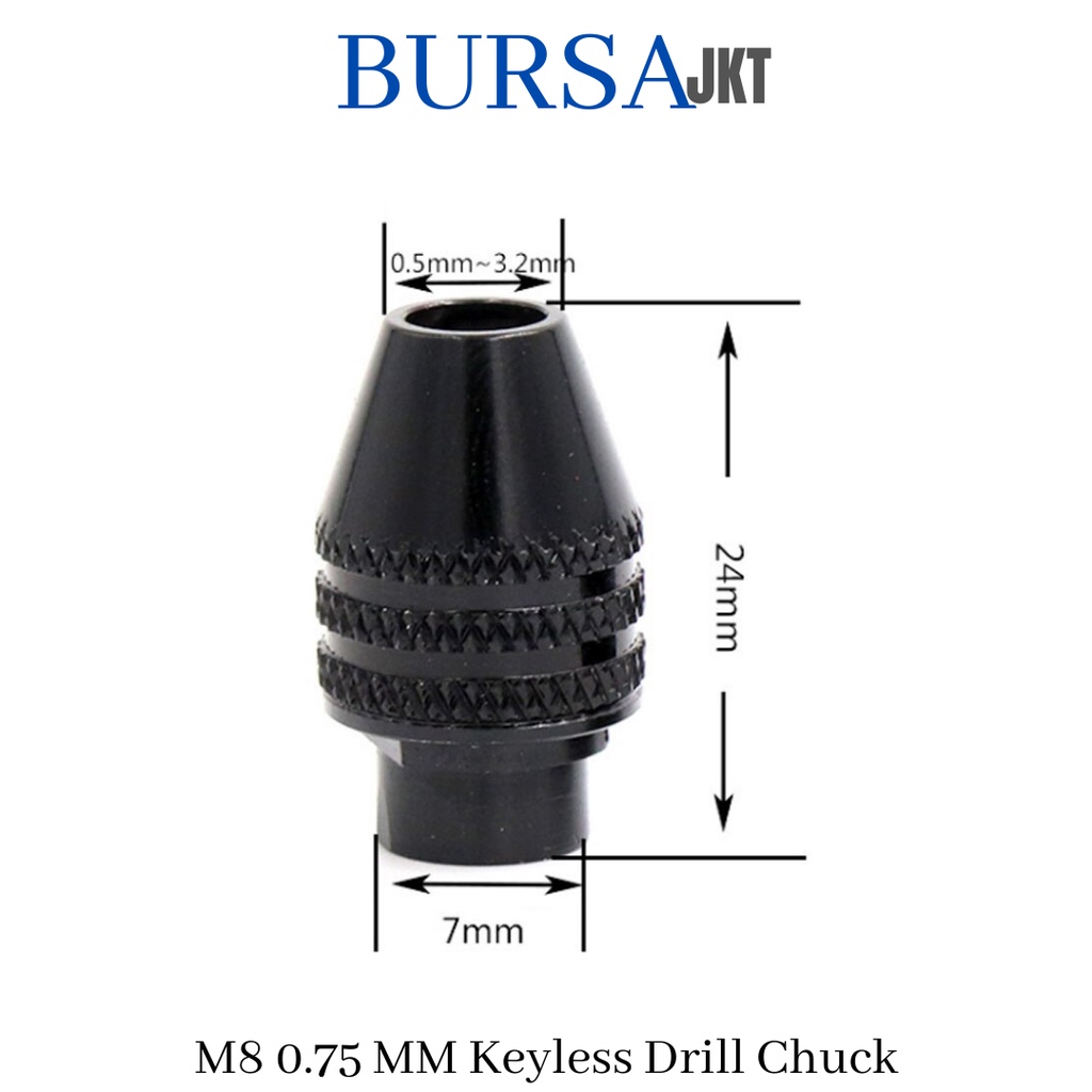 KEYLESS CHUCK M8 PANJANG .75 MM MINI DRILL GRINDER ROTARY DREMER TOOLS BOR