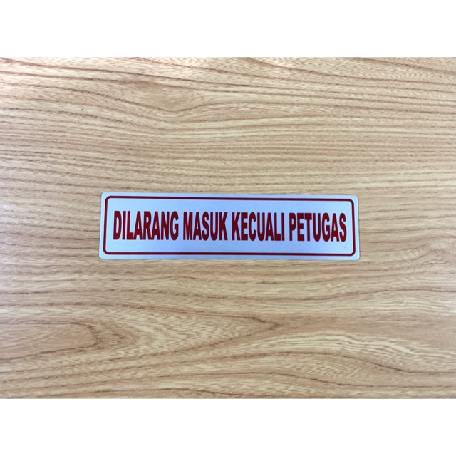 STIKER PERINGATAN RAMBU DILARANG MASUK KECUALI PETUGAS AREA INI DIAWASI CCTV OFFICE CASIER