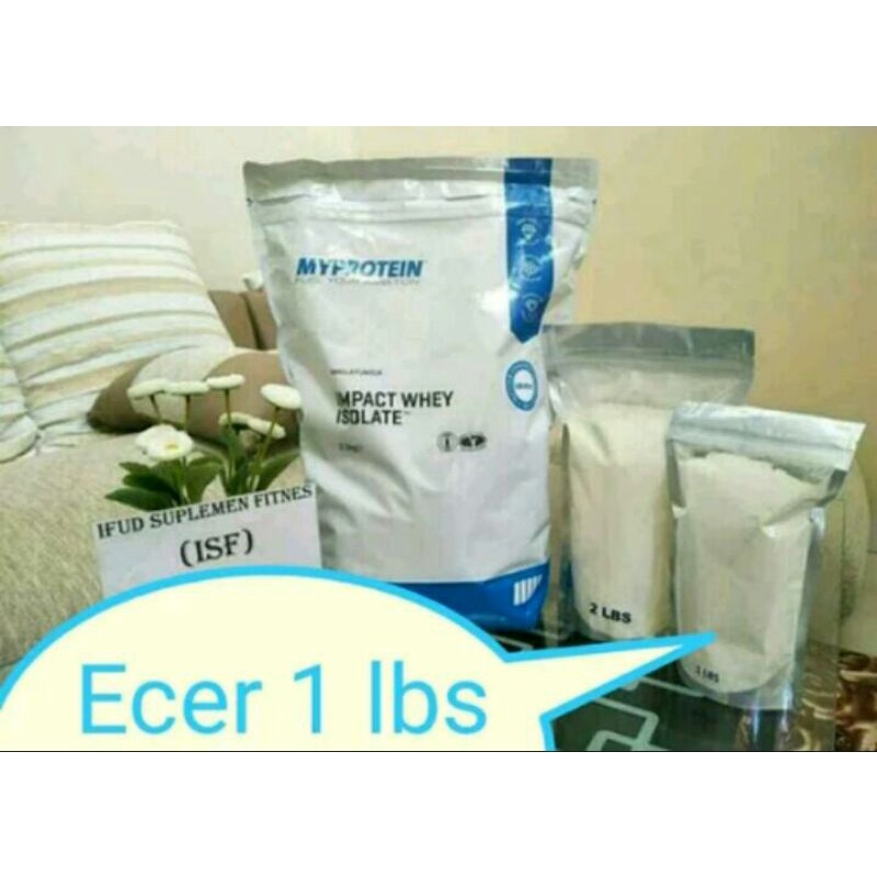 Myprotein Impact Whey Isolate Ecer 1 lbs Repack 450 Gram Myprotein Isolate Eceran 1 lbs
