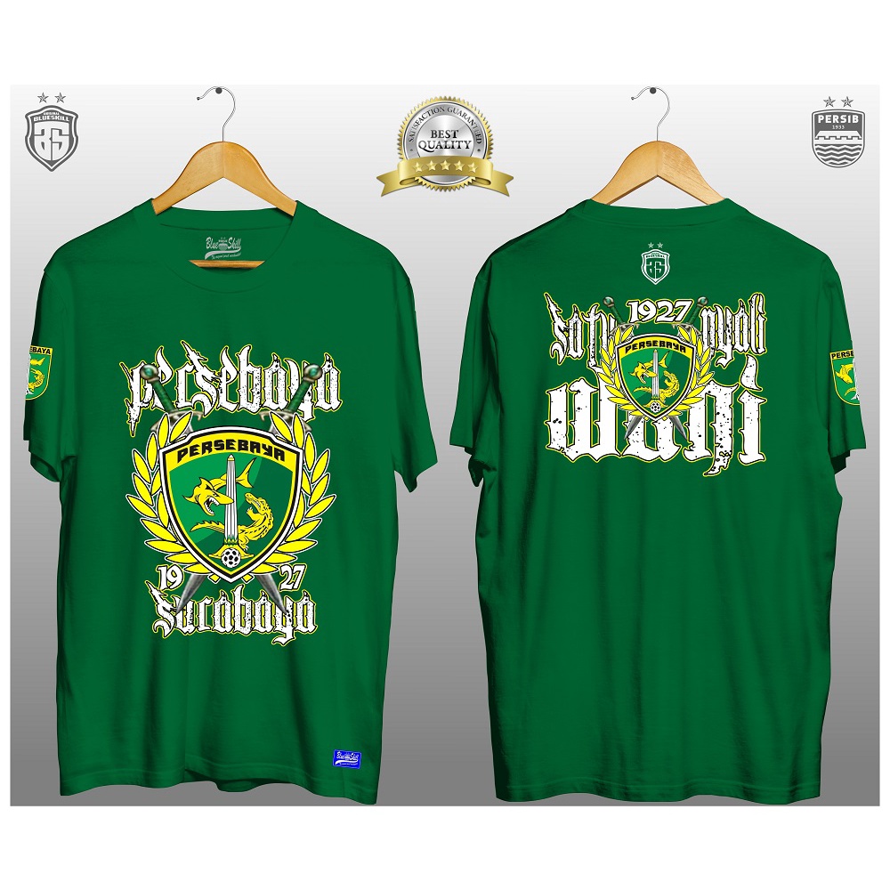 Kaos persebaya surabaya 1927 / kaos persebaya nyali wani / kaos distro persebaya / kaos persebaya untuk pria dan wanita / kaos originalblueskill