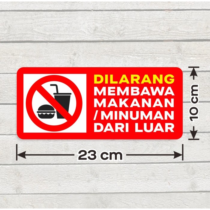 

Sticker Vinyl Sign Stiker Dilarang Membawa Makanan Minuman Dari Luar 10 x 23 cm