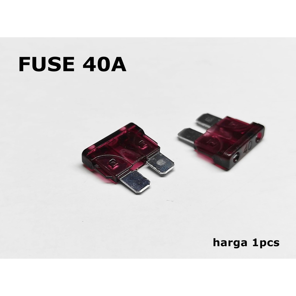 Fuse Tancap 40A fuse sekring sekering mobil / motor / inverter