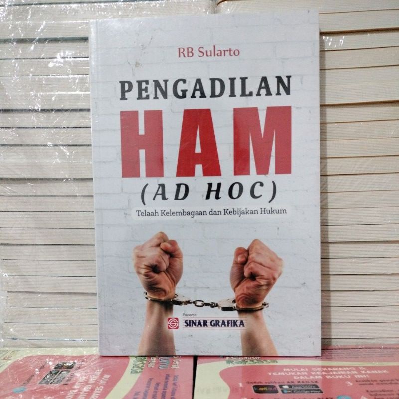Pengadilan HAM (AD HOC): Telaah Kelembagaan & Kebijakan Hukum "Sularto"