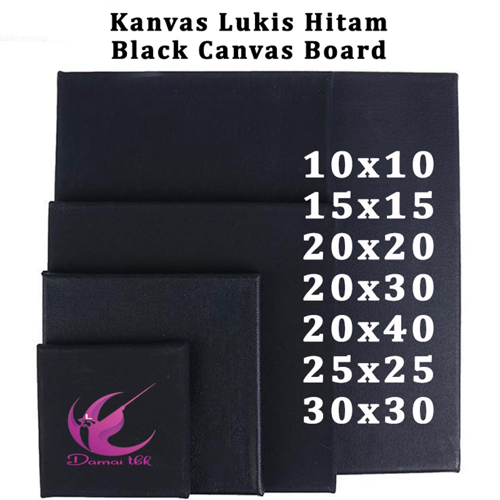 

Kanvas Lukis Hitam / Black Canvas 10x10 15x15 20x20 20x30 20x40 25x25 30x30 cm