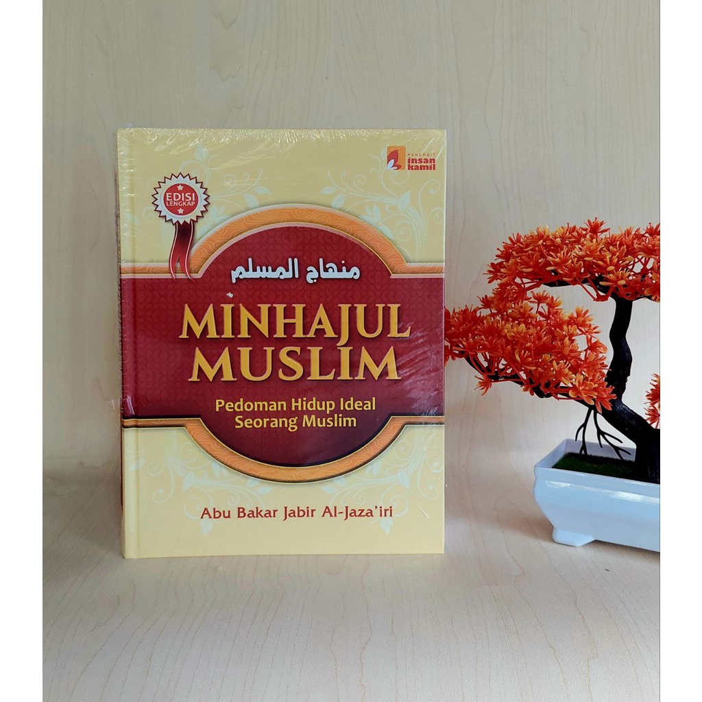 Minhajul Muslim - Pedoman Hidup Ideal Seorang Muslim