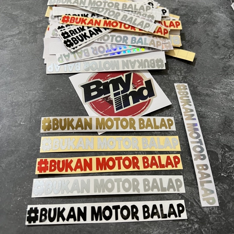 STICKER BUKAN MOTOR BALAP CUTTING