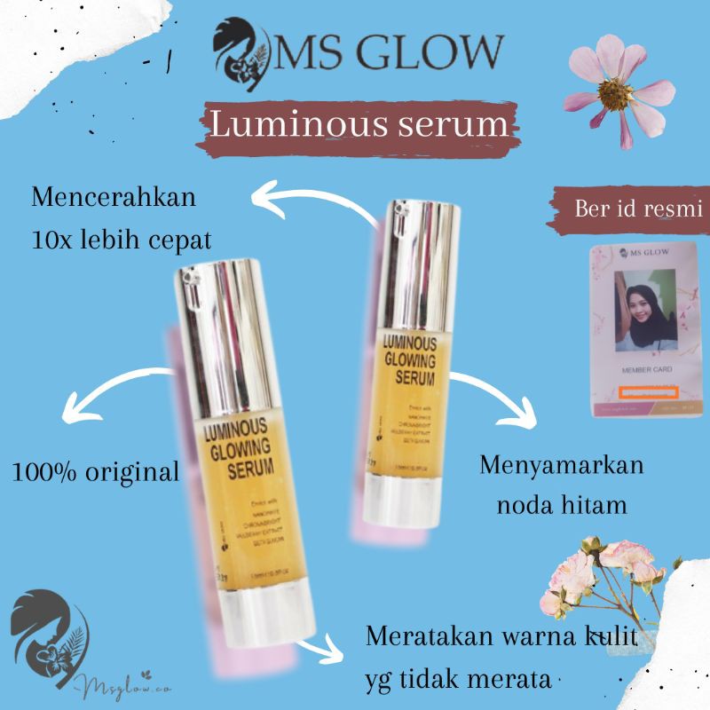 MS GLOW LUMINOUS GLOWING SERUM ( ORIGINAL ) pemutih wajah penghillang flek noda jerawat mencerahkan