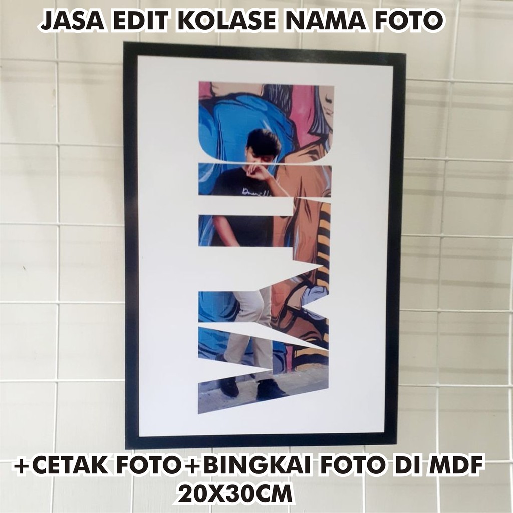 CETAK FOTO + BINGKAI FOTO DAN JASA EDIT NAME COLLAGE ATAU EDIT KOLASE NAMA PANGGILAN A